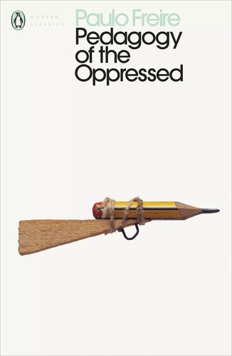 Pedagogy the oppressed - of,